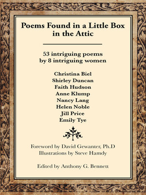 cover image of Poems Found in a Little Box in the Attic: 53 Intriguing Poems by 8 Intriguing Women